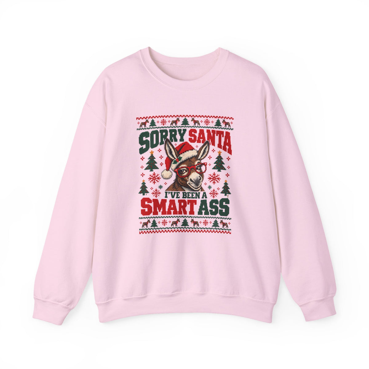Funny Ugly Christmas Sweater, Sorry Santa I've Been a Smartass Sweatshirt, Donkey Christmas Shirt, Sarcastic Holiday Party Outfit
