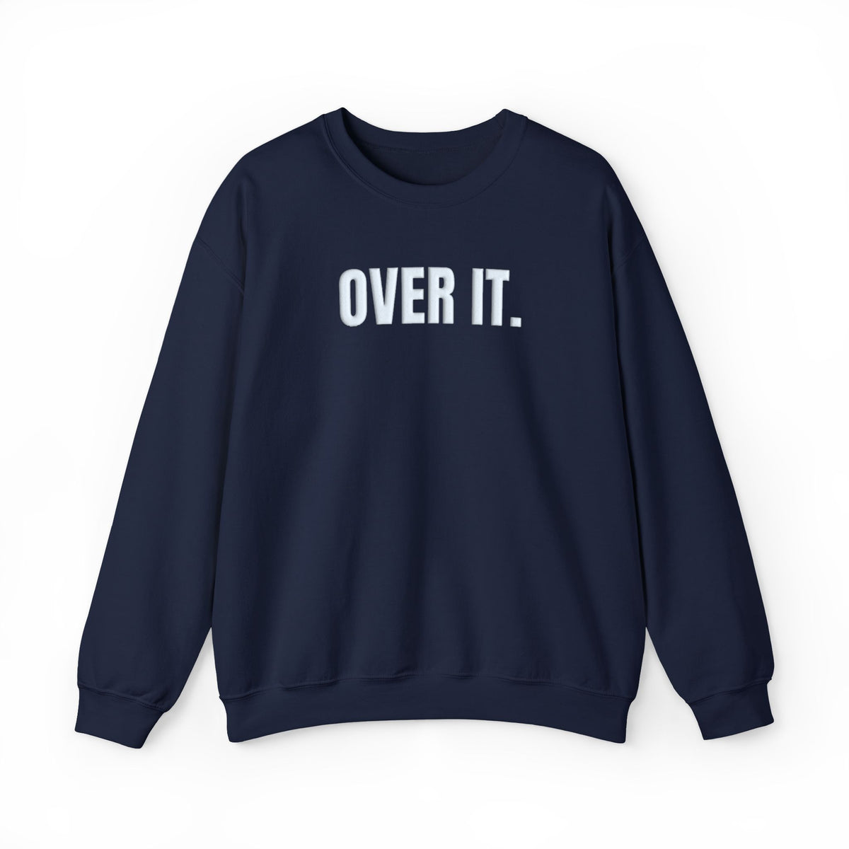 Over It Puff Print Sweatshirt, Minimalist Sarcastic Crewneck, Raised White Lettering, Funny Sweatshirt, Gift for Her